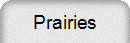 Prairies